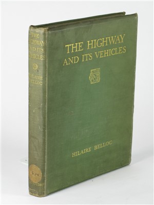 Lot 289 - The Highway and Its Vehicles by Hilaire Belloc.