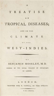 Lot 289 - Moseley (Benjamin). A Treatise of Tropical Diseases, 1787