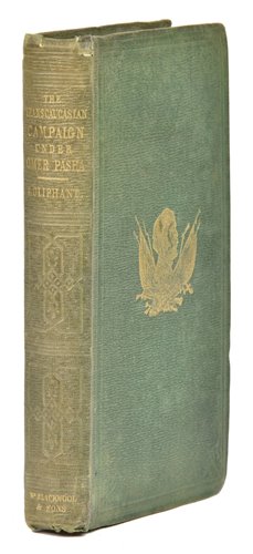 Lot 70 - Oliphant (Laurence). The Trans-Caucasian Campaign of the Turkish Army, 1st edition, 1856