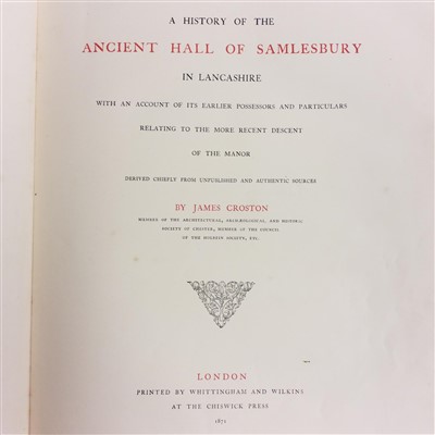 Lot 429 - Croston (James). A History of the Ancient Hall of Samlesbury in Lancashire..., 1871