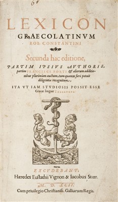 Lot 161 - Constantin (Robert). Lexicon Graecolatinum, 2nd edition, 1592, & 1 other