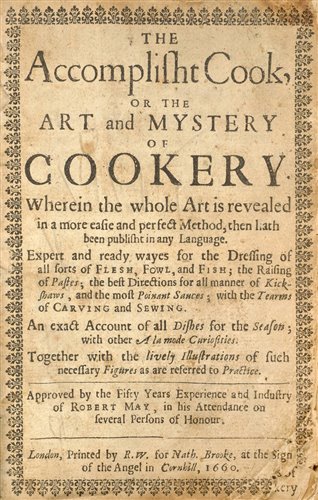 Lot 463 - May (Robert). The Accomplisht Cook, or the Art and Mystery of Cookery, 1660