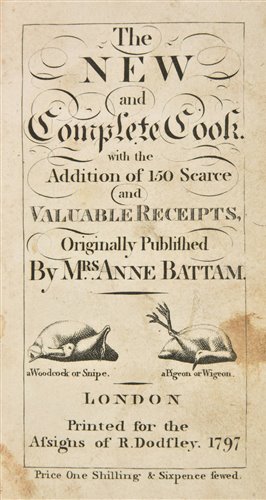 Lot 423 - Battam (Anne). The New and Complete Cook, 1797