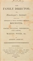 Lot 418 - Ashburn (Addison). The Family Director; or, Housekeeper's Assistant, 1st edition, Coventry, 1807