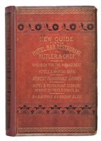 Lot 421 - Bacchus & Cordon Bleu (pseudonyms). New Guide for the Hotel, Bar, Restaurant, Butler, and Chef, 1885