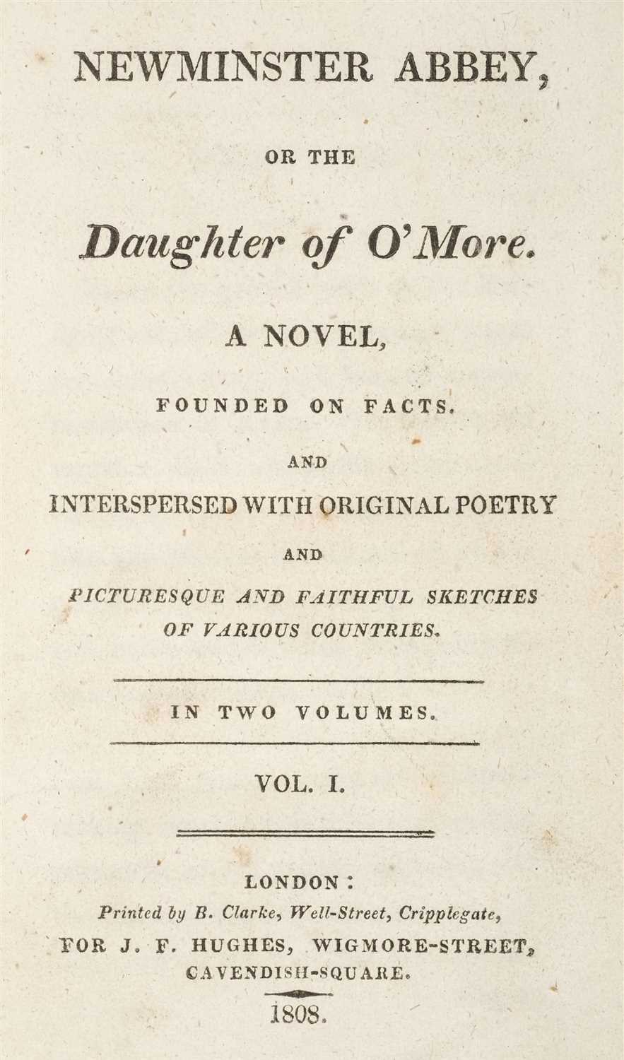 Lot 340 - Novel. Newminster Abbey, or the Daughter of O'More, 1st edition, 1808