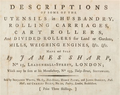 Lot 259 - Trade catalogue. Utensils in Husbandry ... made and sold by James Sharpe, 1773