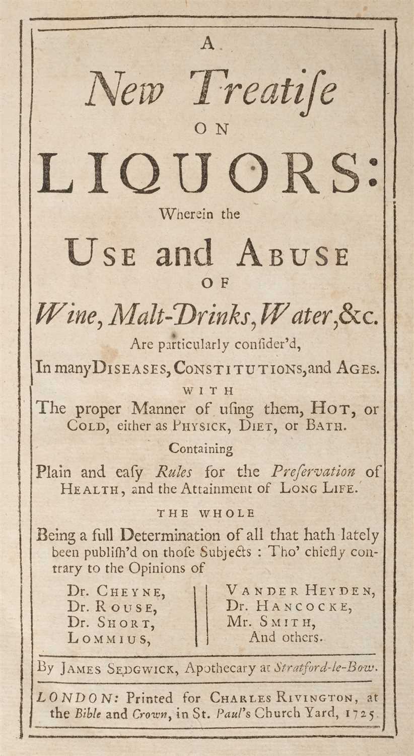 Lot 154 - Sedgwick (James). A New Treatise on Liquors, 1725