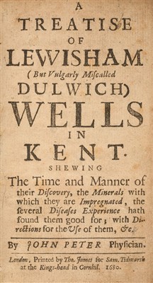 Lot 64 - Peter (John). A Treatise of Lewisham Wells, 1st edition, 1680