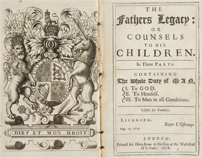 Lot 58 - Child-rearing. The Fathers Legacy: or, Counsels to His Children, 1678