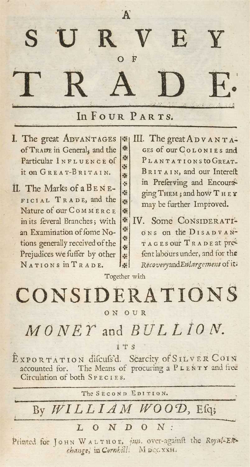 Lot 149 - Wood (William). A Survey of Trade, 1722