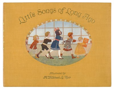 Lot 563 - Le Mair (H. Willebeek, illustrator). Little Songs of Long Ago, 1st edition, [1912]