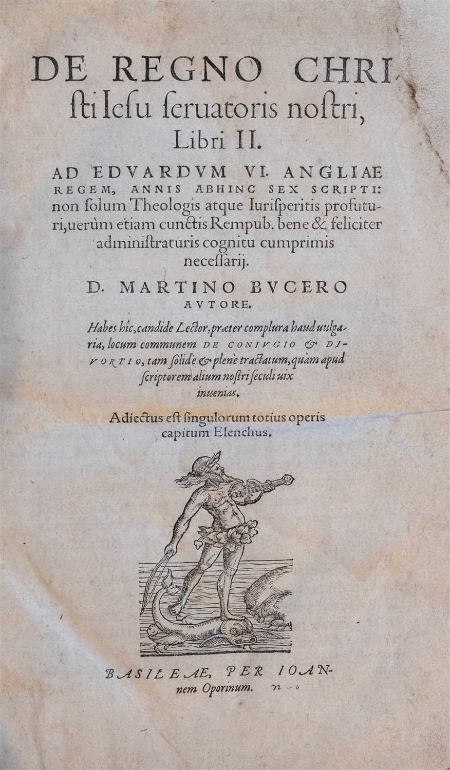 Lot 359 - Bucer (Martin). De regno Christi Jesu servatoris nostri libri II, Basel: Ioannem Oporinum, [1557]