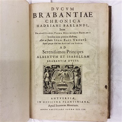 Lot 309 - Barlandus (Hadrianus). Ducum Brabantiae Chronica, Antwerp: Ioannem Moretum, 1600