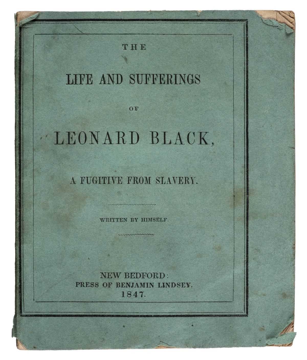 Lot 172 - Slave Narrative. The Life and Sufferings of Leonard Black, 1847