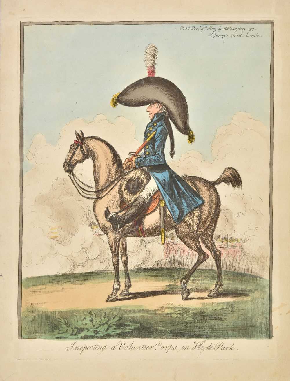 Lot 165 - Gillray (James). Inspecting a Volunteer Corps in Hyde Park, 1803