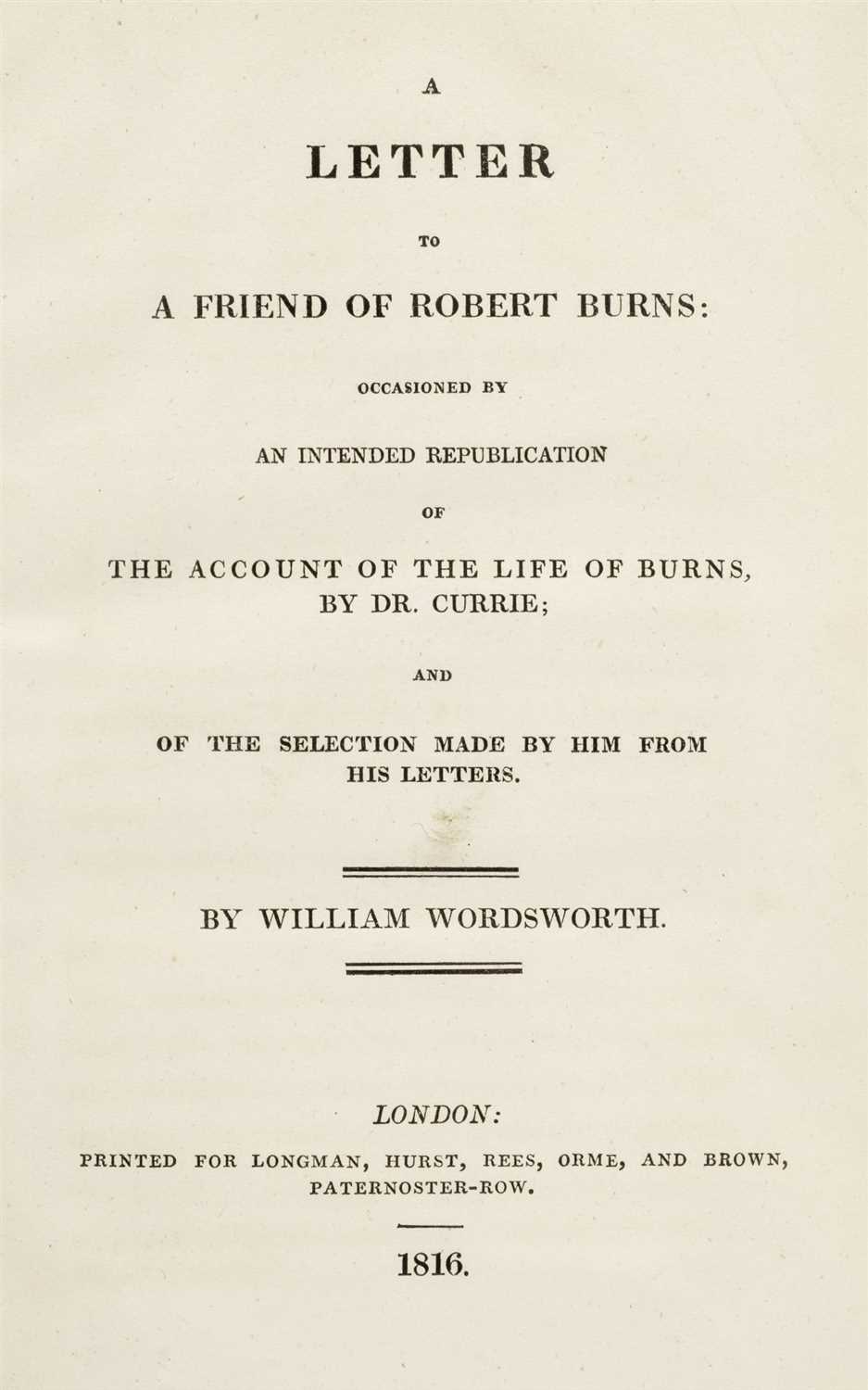 Lot 344 - Wordsworth (William). A Letter to a Friend of Robert Burns, 1st edition, 1816