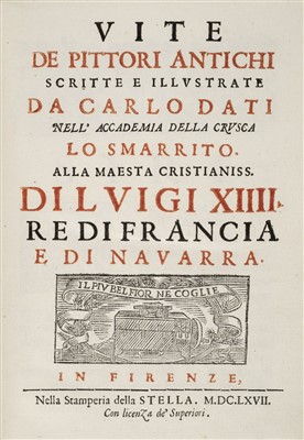 Lot 369 - Dati (Carlo Roberto). Vite de Pittori Antichi scritte e illustrate, Florence, 1667