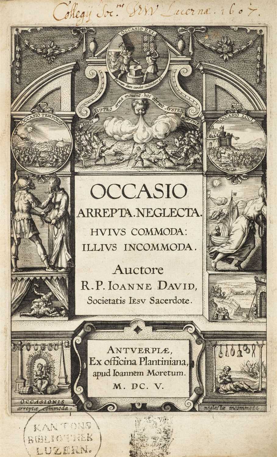 Lot 370 - David (Joannes). Occasio Arrepta Neglecta, 2 parts in one, Antwerp: Plantin, 1605
