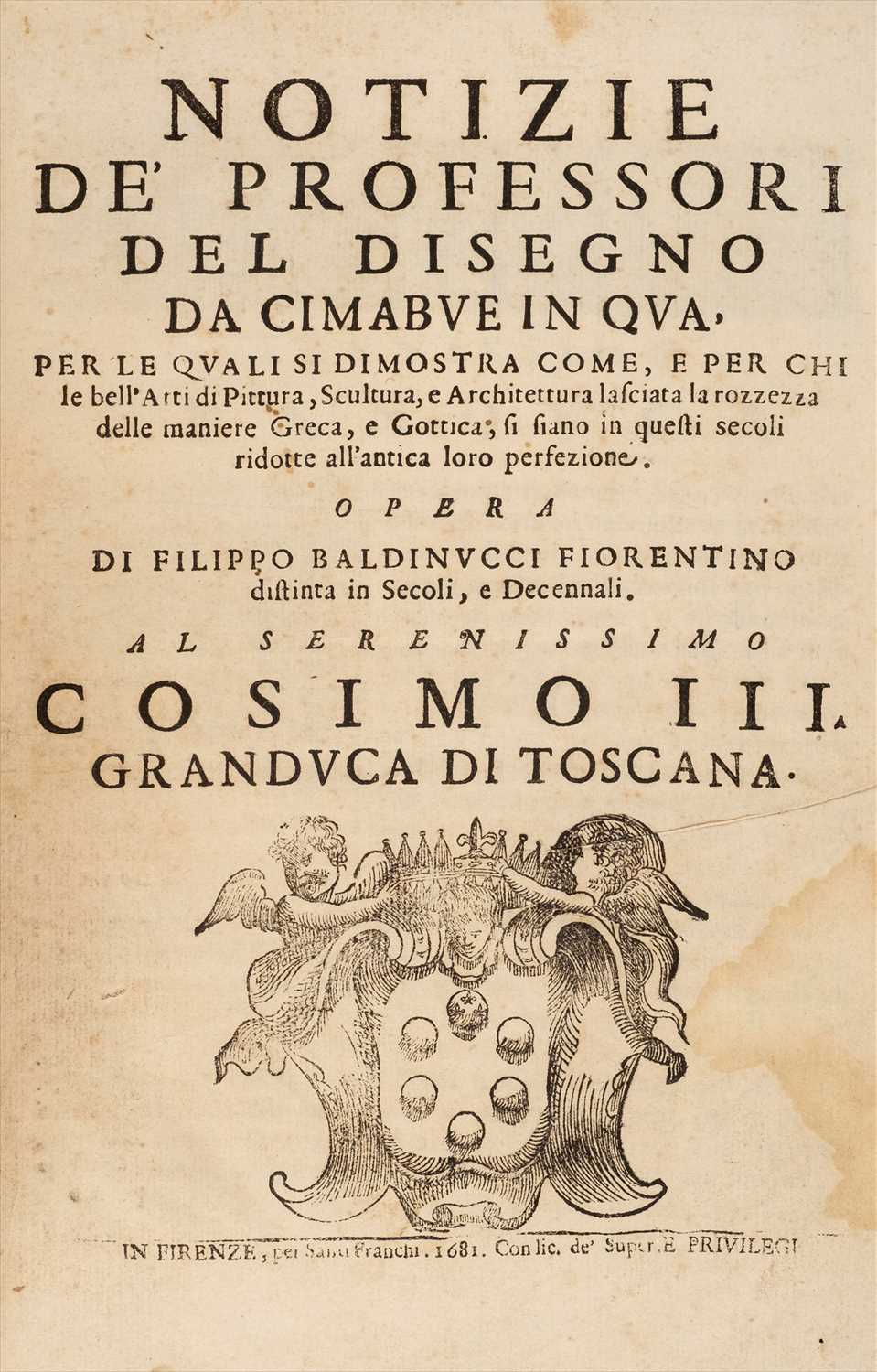 Lot 345 - Baldinucci (Filippo). Notizie de' Professori del Disegno da Cimabue in qua, 1st edition, 1681