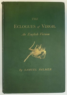 Lot 149 - Palmer (Samuel). An English Version of the Eclogues of Virgil, 1884