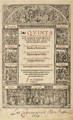 Lot 168 - Eck (Johann). Quinta pars Operum Johannis Eckii, 1533