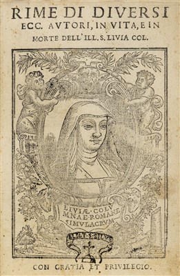 Lot 300 - Cristiani (Francesco, editor). Rime di Diversi ecc. Autori, in Vta, e in Morte, 1555