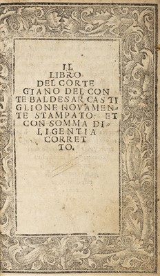 Lot 295 - Castiglione (Baldassare). Il libro del cortegiano, Parma, 1532, & 5 others