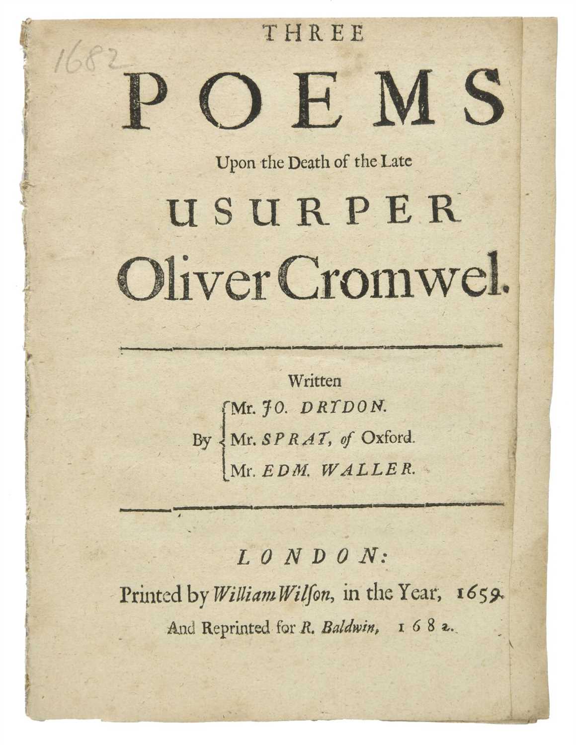 Lot 317 - Dryden (John). Three Poems Upon the Death of the Late Usurper Oliver Cromwel, 1682