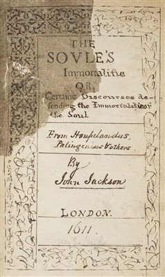 Lot 328 - Jackson (John, editor). [The Soule is Immortall, 1st edition, 1611