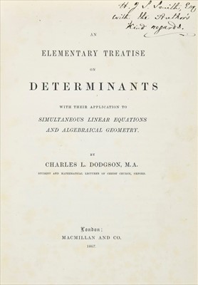 Lot 608 - Dodgson (Charles Lutwidge, 'Lewis Carroll'). An Elementary Treatise on Determinants, 1867