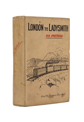 Lot 292 - Churchill (Winston Spencer). London to Ladysmith via Pretoria, 1st edition, 1st issue, 1900