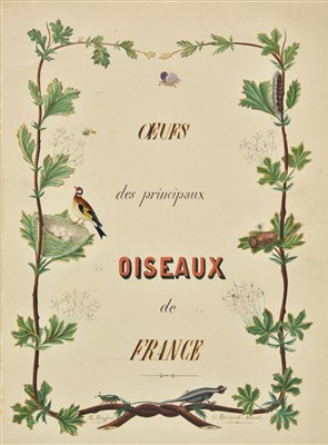 Lot 261 - Oology. Oeufs des principaux oiseaux de France, c.1880