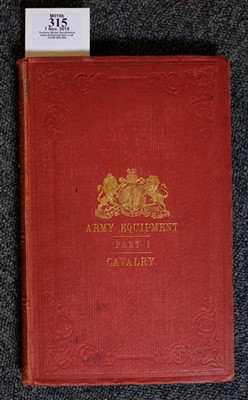 Lot 315 - Hozier (H.M, Compiler). Army equipment. Part I. Cavalry, first edition, HMSO [1866]