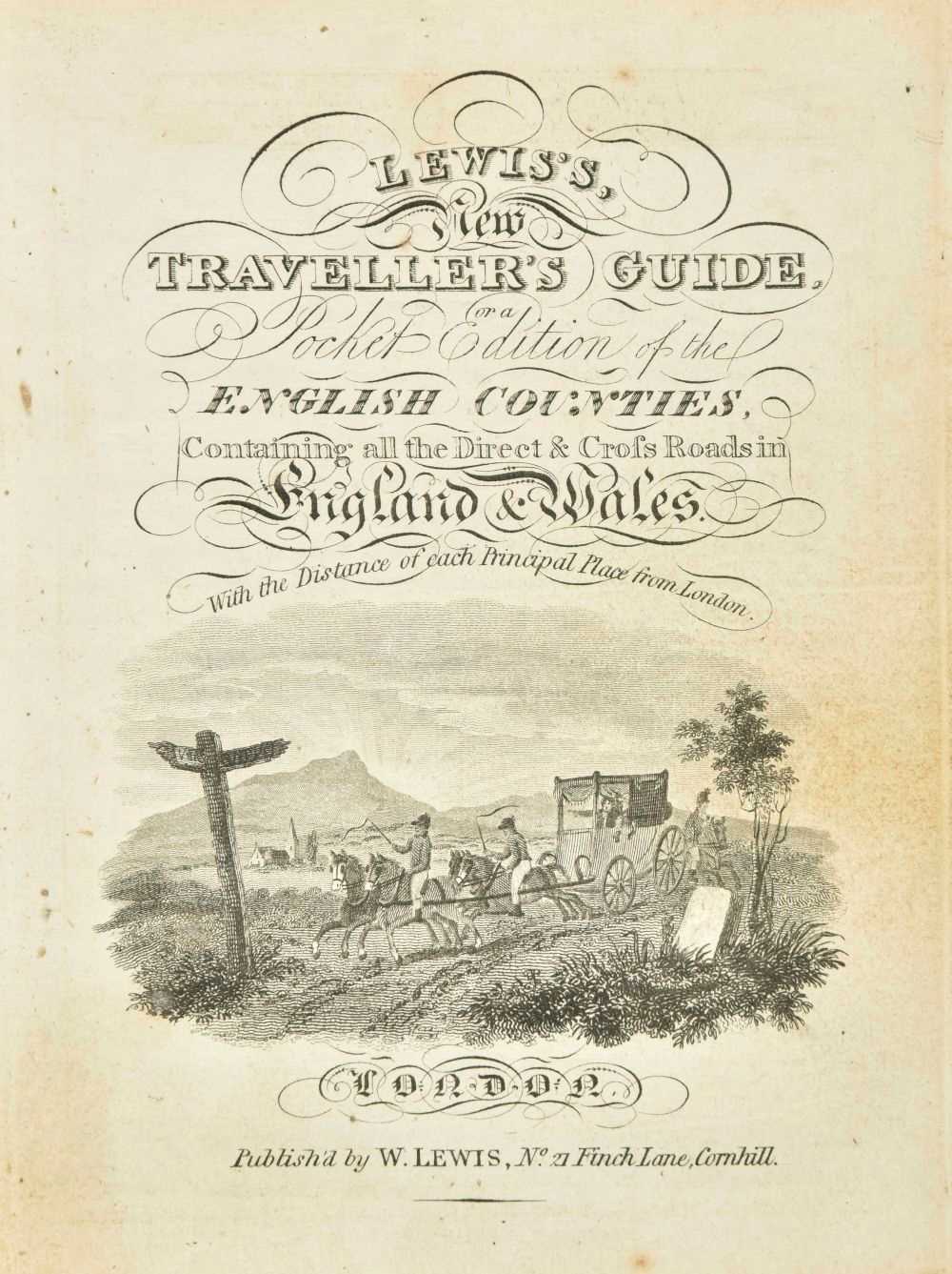 Lot 169 - Lewis (W., publisher), Lewis's New Traveller's Guide..., circa 1819