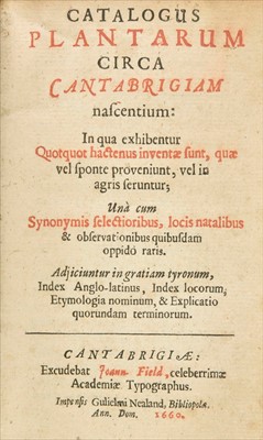 Lot 245 - Ray (John). Catalogus plantarum circa Cantabrigiam nascentium, 1st edition, 1st state, 1660