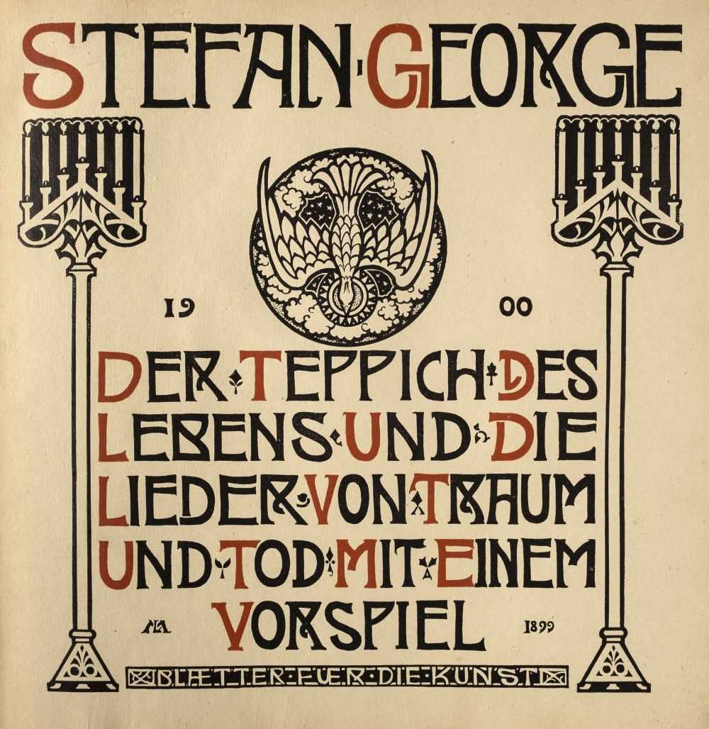 Lot 735 - George (Stefan). Der Teppich des Lebens und die Lieder von Traum und Tod mit einem vorspiel, 1900