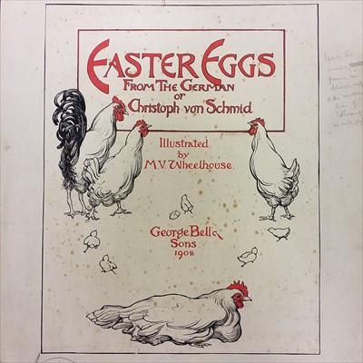 Lot 525 - Wheelhouse (M.V. [illustrator]). Easter Eggs, from the German of Christoph von Schmid, 1908