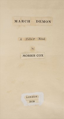 Lot 702 - Cox (Morris). March Demon, A Collage Novel, author's original 'manuscript' copy, London, 1938