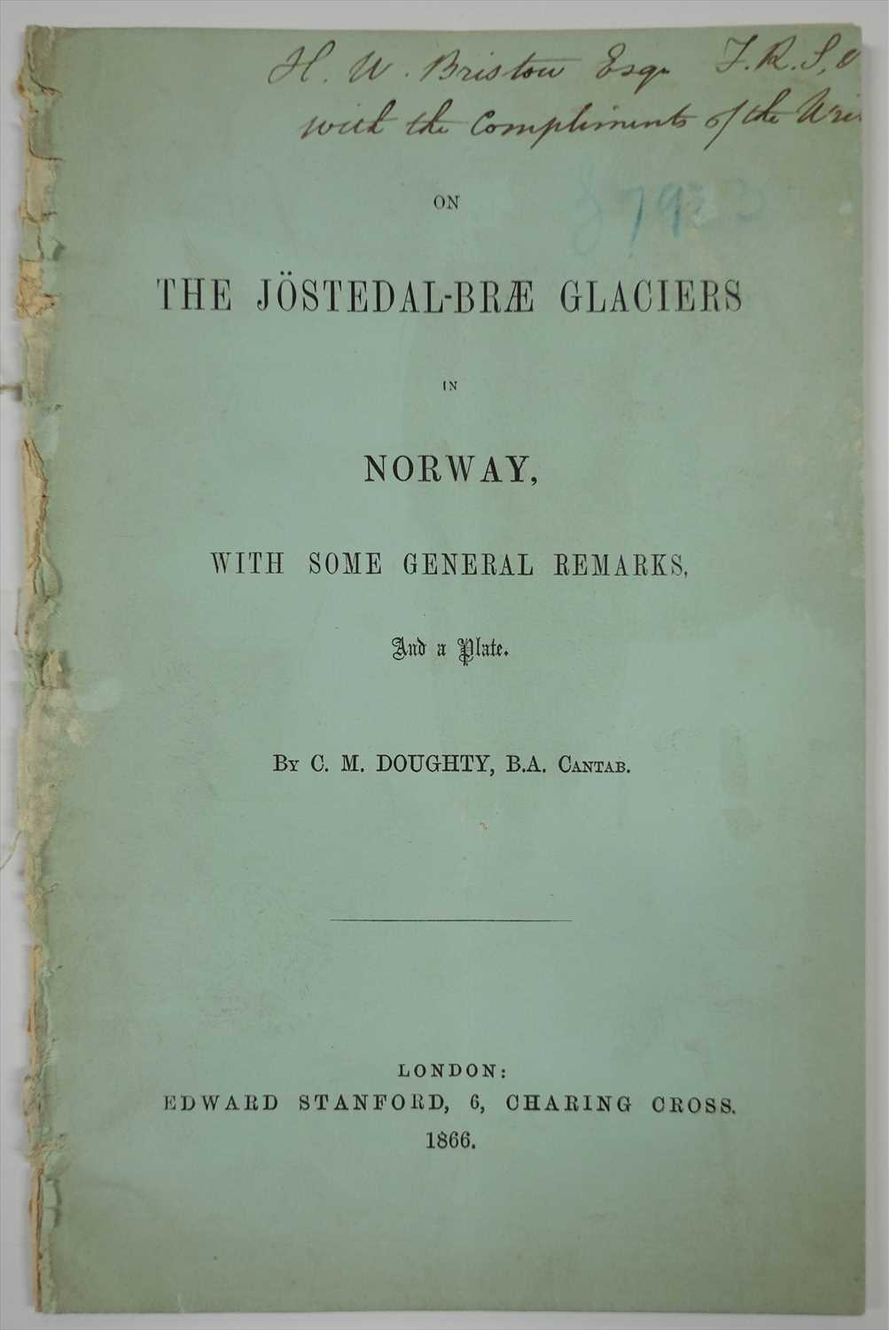 Lot 135 - Doughty (Charles Montagu). On the Jostedal Brae Glaciers in Norway, 1st edition, 1866