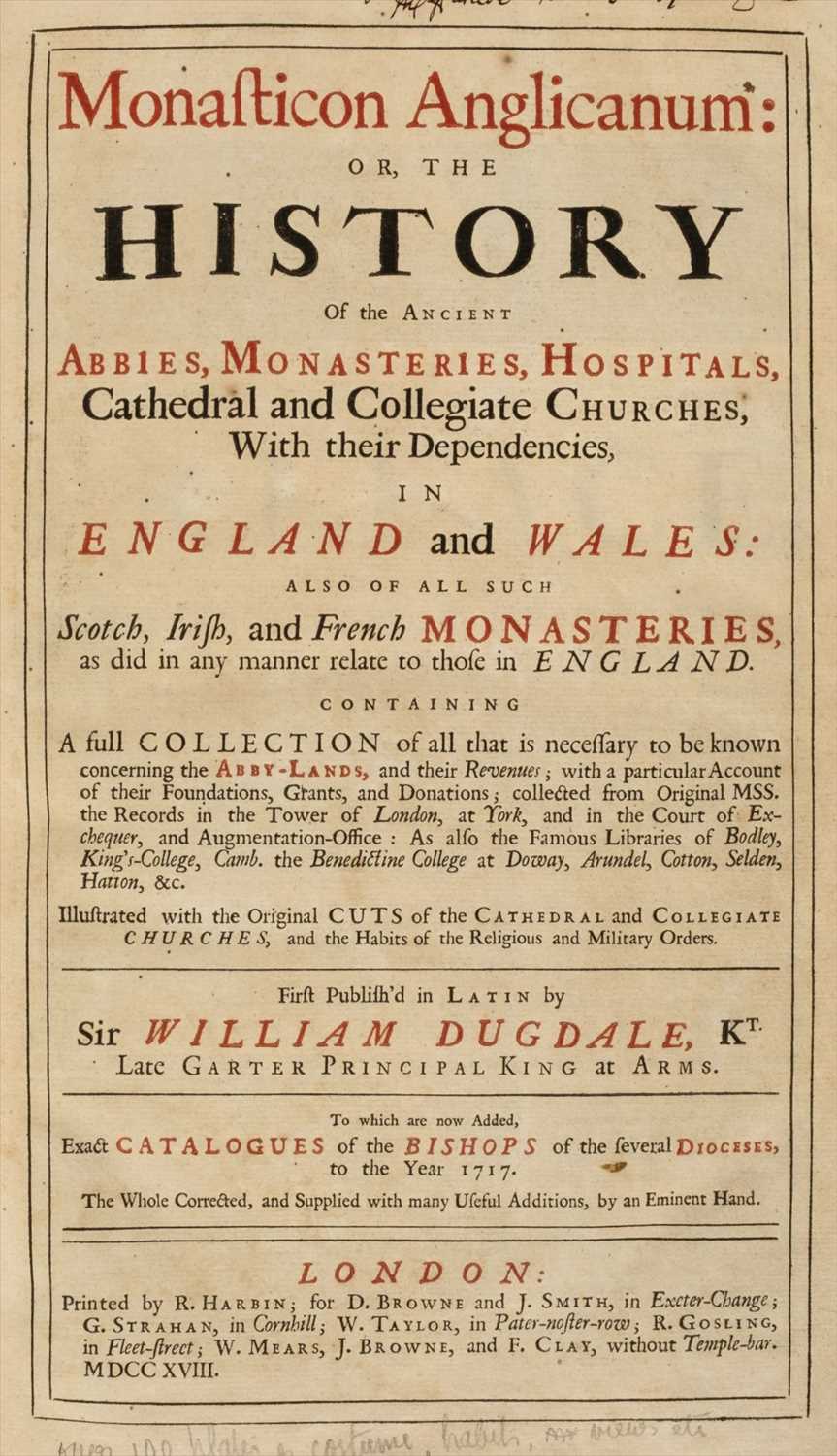 Lot 165 - Dugdale (William). Monasticon Anglicanum, 1718