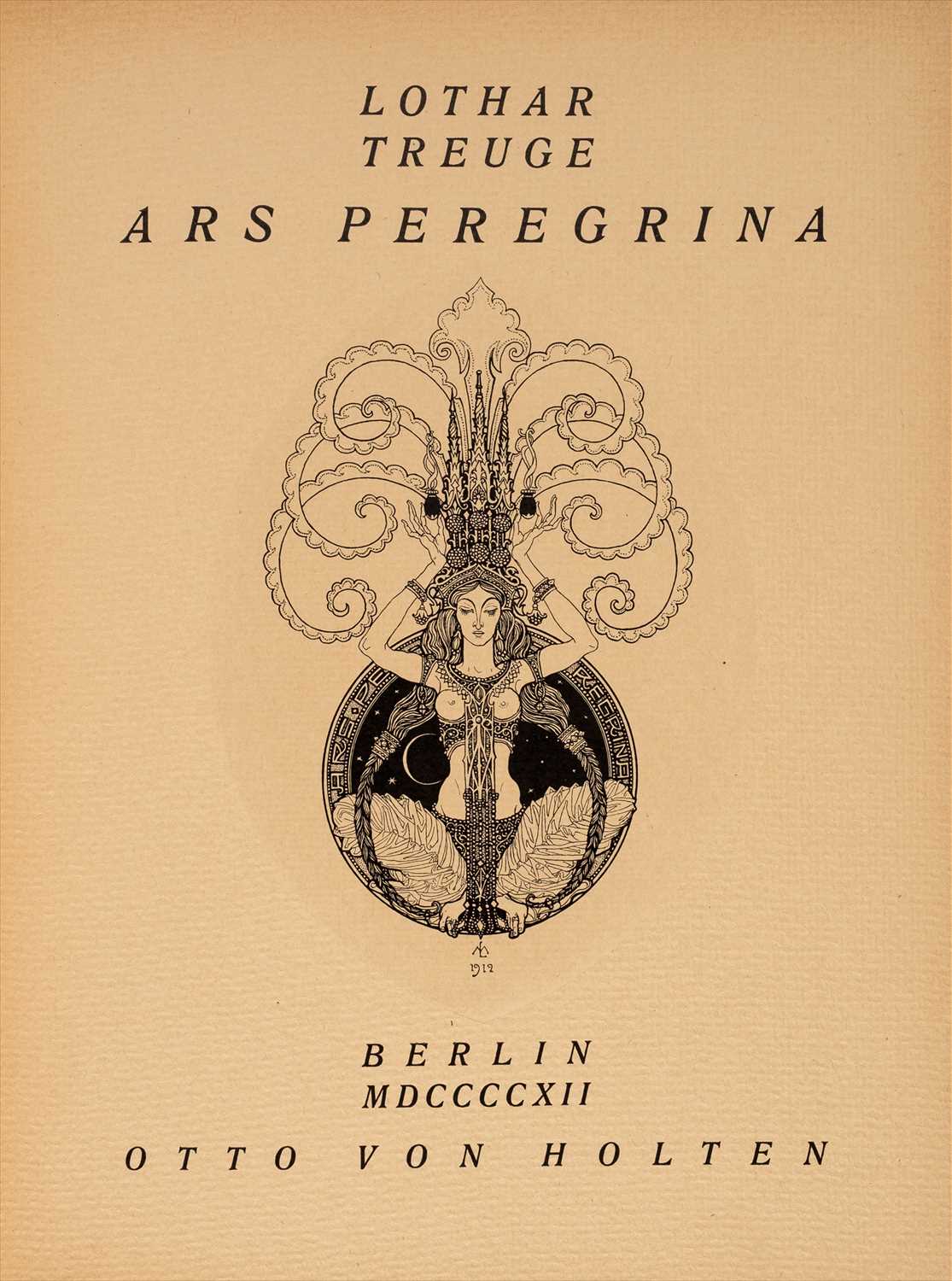 Lot 755 - Treuge (Lothar). Ars Peregrina, 1st edition, Berlin, Otto von Holten, 1912