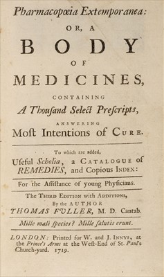 Lot 294 - Fuller (Thomas). Pharmacopoeia Extemporanea: or, a Body of Medicines, 3rd edition, 1719