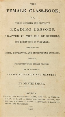 Lot 286 - Smart (Martin). The Female Class-book; 1813