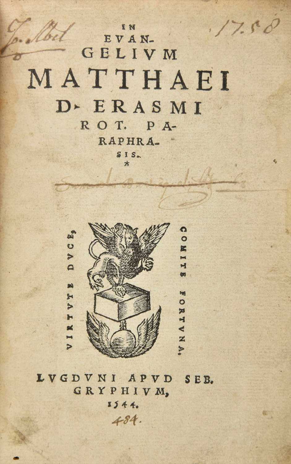 Lot 250 - Erasmus (Desiderius). In Evangelium Matthaei [-Marci] paraphrasis, Lyon, 1544, & others