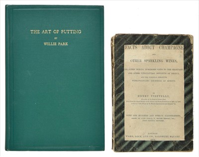 Lot 386 - Park (Willie). The Art of Putting, 1st edition, 1920, & Vizetelly, Champagne, 1879
