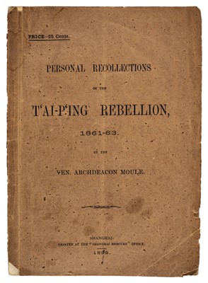 Lot 142 - China. Personal Recollections of the T'ai-P'ing Rebellion, 1861-63, Shanghai: 1898