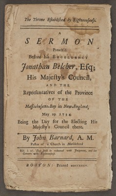 Lot 223 - Barnard (John). A Sermon preach'd before his Excellency Jonathan Belcher, Boston, 1734