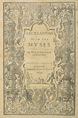 Lot 219 - Alexander (William). Recreations with the Muses, 1st edition, 1637