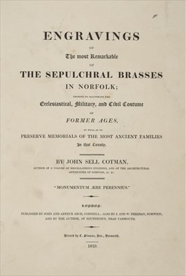 Lot 291 - Cotman (John Sell). Engravings of the Most Remarkable of the Sepulchral Brasses in Norfolk, 1819